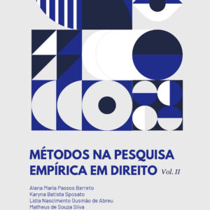 Métodos na Pesquisa Empírica em Direito – Volume II