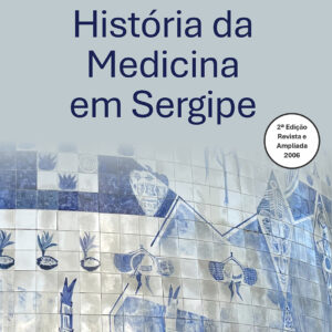 História da Medicina em Sergipe