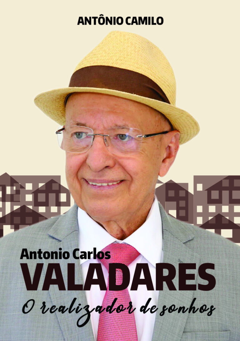 Antonio Carlos Valadares: O Realizador de Sonhos