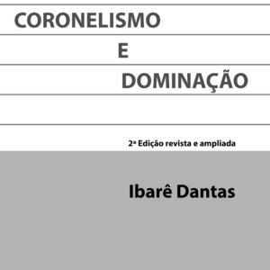 Coronelismo e Dominação