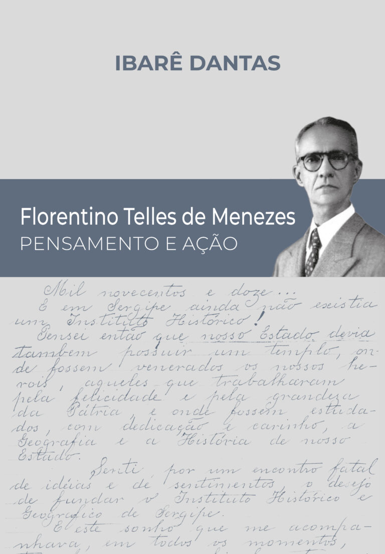 Florentino Telles de Menezes: Pensamento e Ação